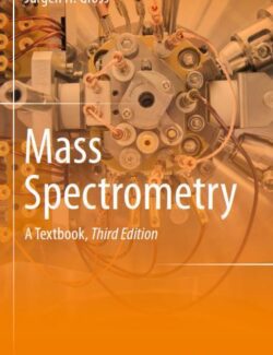 Mass Spectrometry – Jürgen H. Gross – 3rd Edition