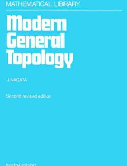 Modern General Topology – Jun-Iti Nagata – 2nd Revised Edition