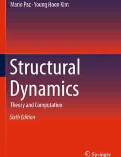 structural dynamics theory and computation mario paz young hoon kim 6th edition 1