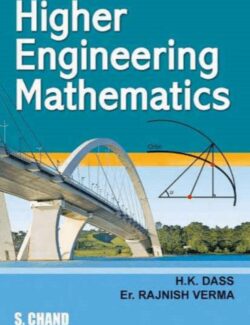 Higher Engineering Mathematics – H. K. Dass, Er. Rajnish Verma – 1st Edition