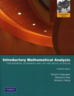 Introductory Mathematical Analysis for Business, Economics, and the Life and Social Sciences – Ernest Haeussler, Richard Paul – 13th Edition