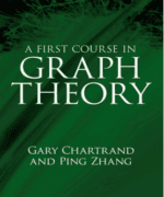 a first course in graph theory gary chartrand ping zhang 1st edition