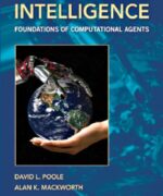 artificial intelligence foundations of computational agents david poole alan k mackworth 1st edition