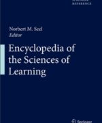 encyclopedia of the sciences of learning norbert m seel 1st edition