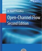 open channel flow m hanif chaudhry 2nd edition
